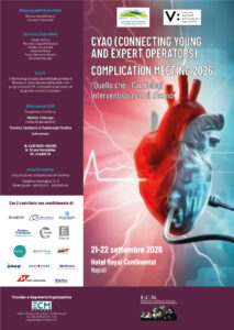 CYAO (ConnectING Young And Expert Operators)  Complication Meeting 2026 “Quello che i Cardiologi Interventisti non vi dicono”