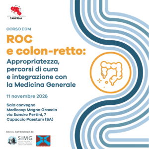 ROC e colon-retto: appropriatezza, percorsi di cura e integrazione con la Medicina Generale